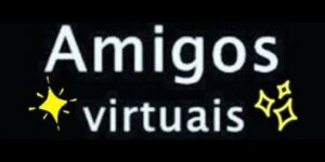 Grupo de amizades virtuais